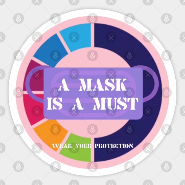 A mask is a must Sticker by theshirtproject2469